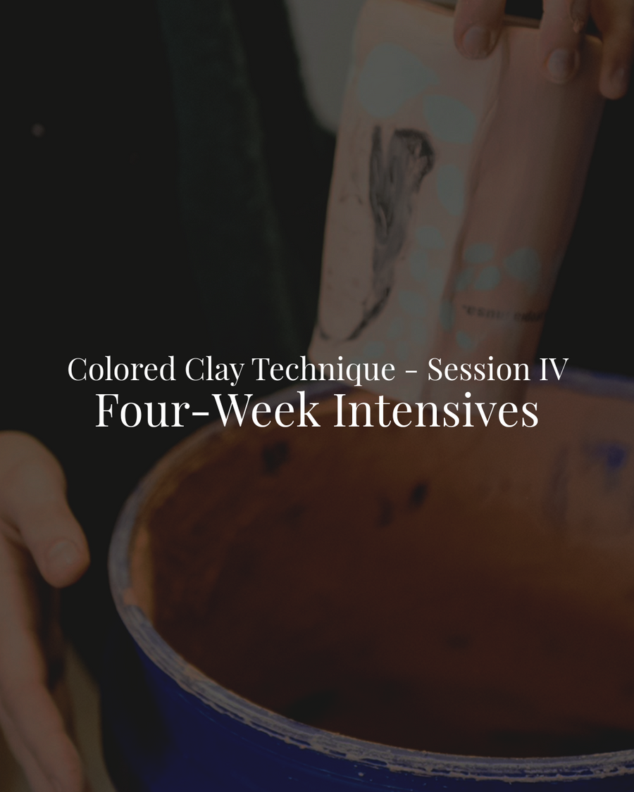 4-Week Intensives | Colored Clay Techniques - Session IV