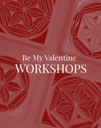 Valentine's Workshop 2/15 | 12pm-1pm