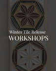 Winter Tile Release Workshop 1/11 | 2pm-3pm